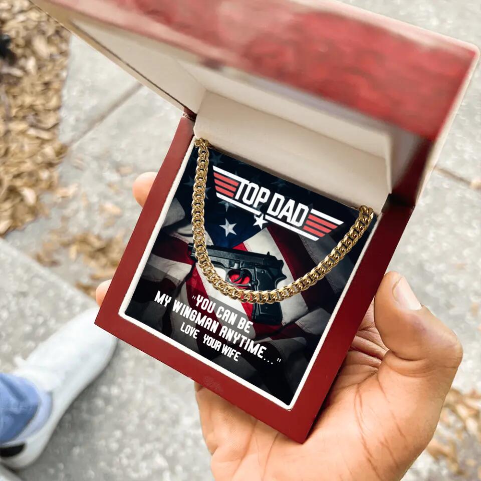 Top Dad - You Can Be My Wingman Anytime - Cuban Link Chain