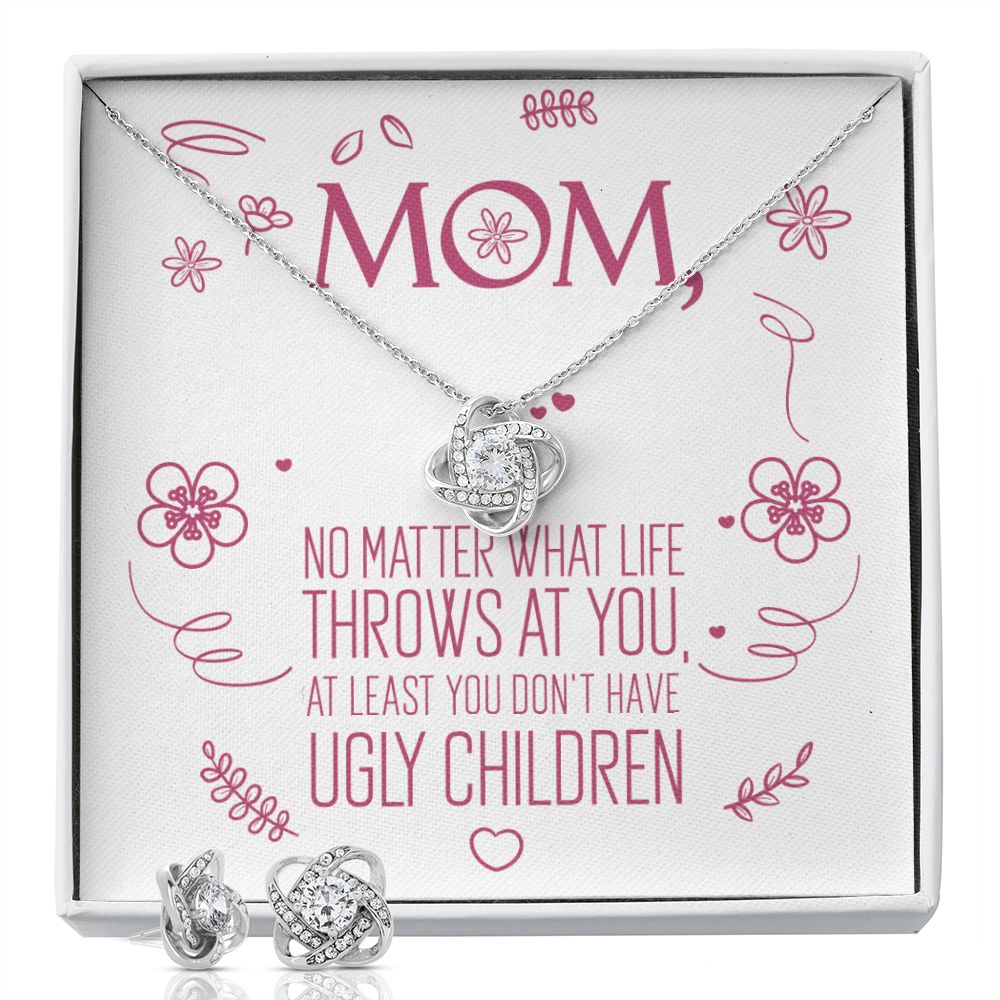 To My Mom - No Ugly Children - Love Knot Necklace + Free Matching Earrings (while stock last)