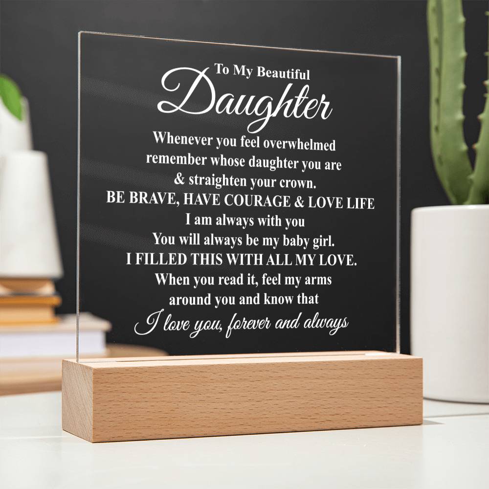 To My Beautiful Daughter - Straighten Your Crown - LED Acrylic Plaque