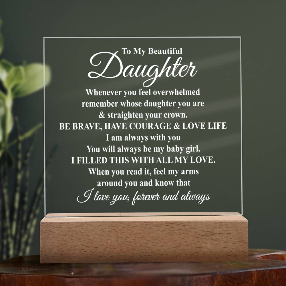To My Beautiful Daughter - Straighten Your Crown - LED Acrylic Plaque