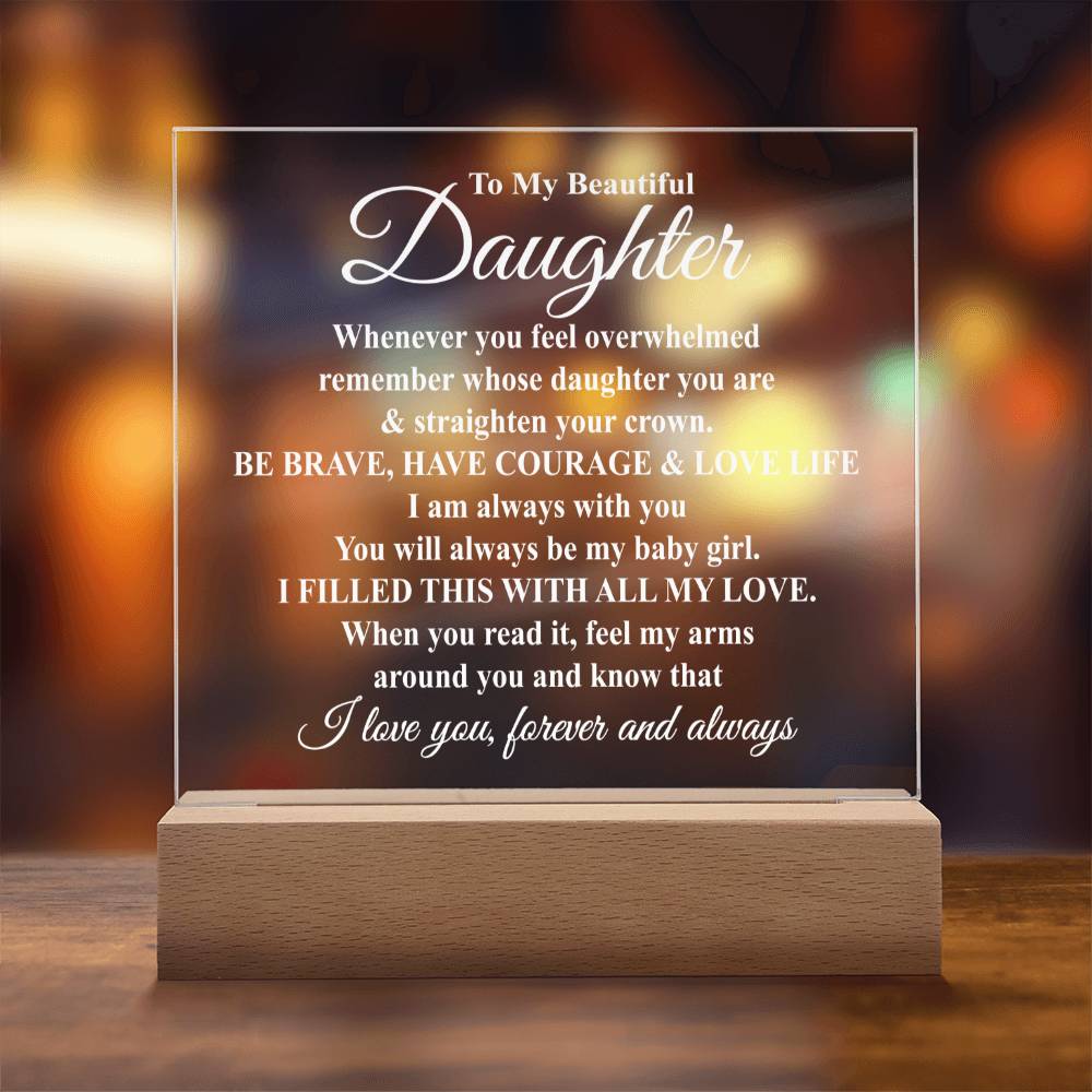 To My Beautiful Daughter - Straighten Your Crown - LED Acrylic Plaque
