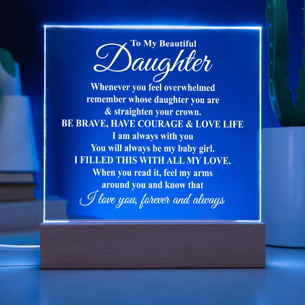 To My Beautiful Daughter - Straighten Your Crown - LED Acrylic Plaque