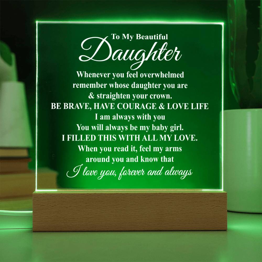 To My Beautiful Daughter - Straighten Your Crown - LED Acrylic Plaque