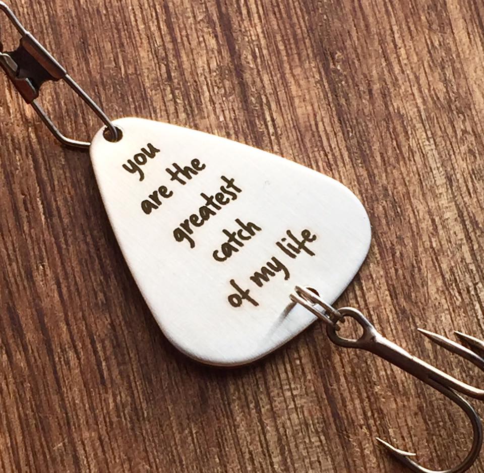 You are the Greatest Catch of My Life Fishing Lure