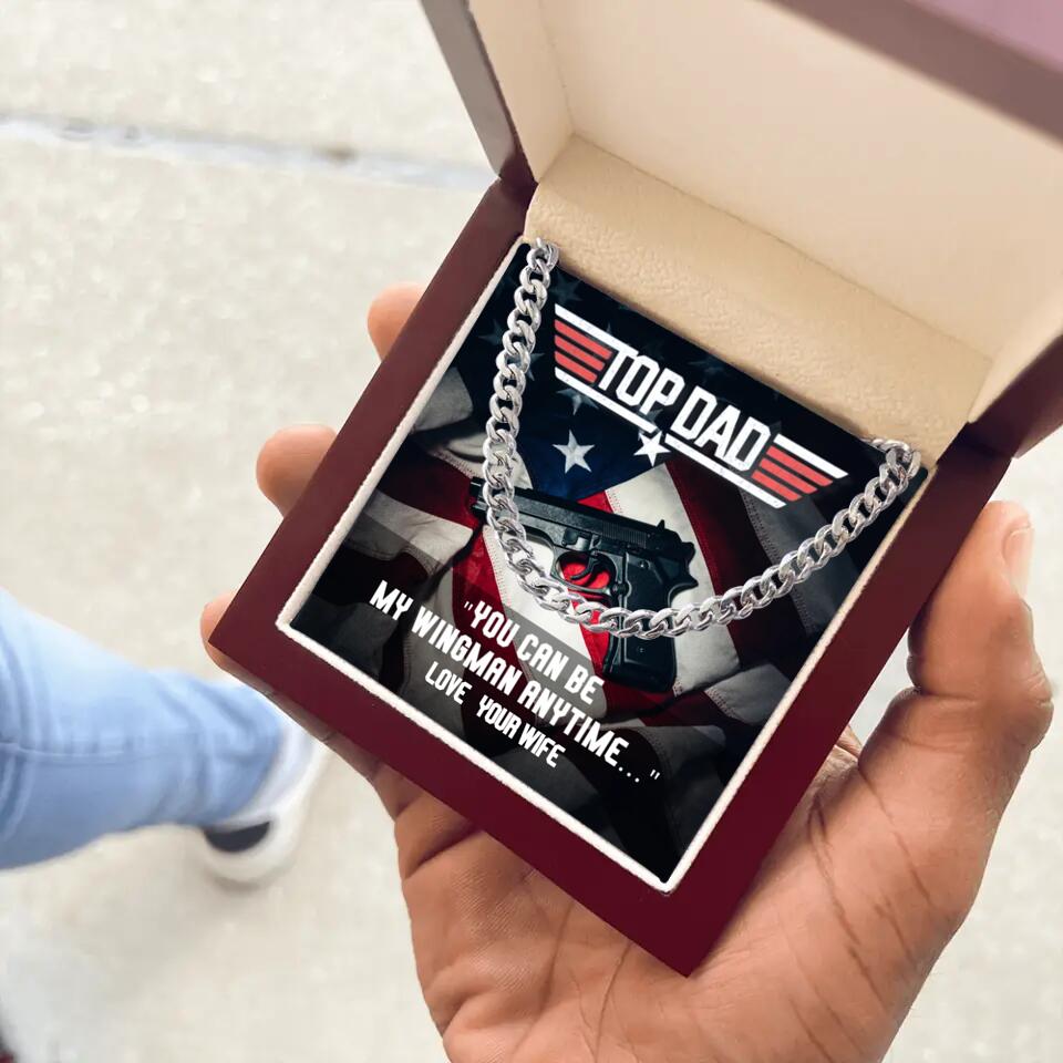 Top Dad - You Can Be My Wingman Anytime - Cuban Link Chain