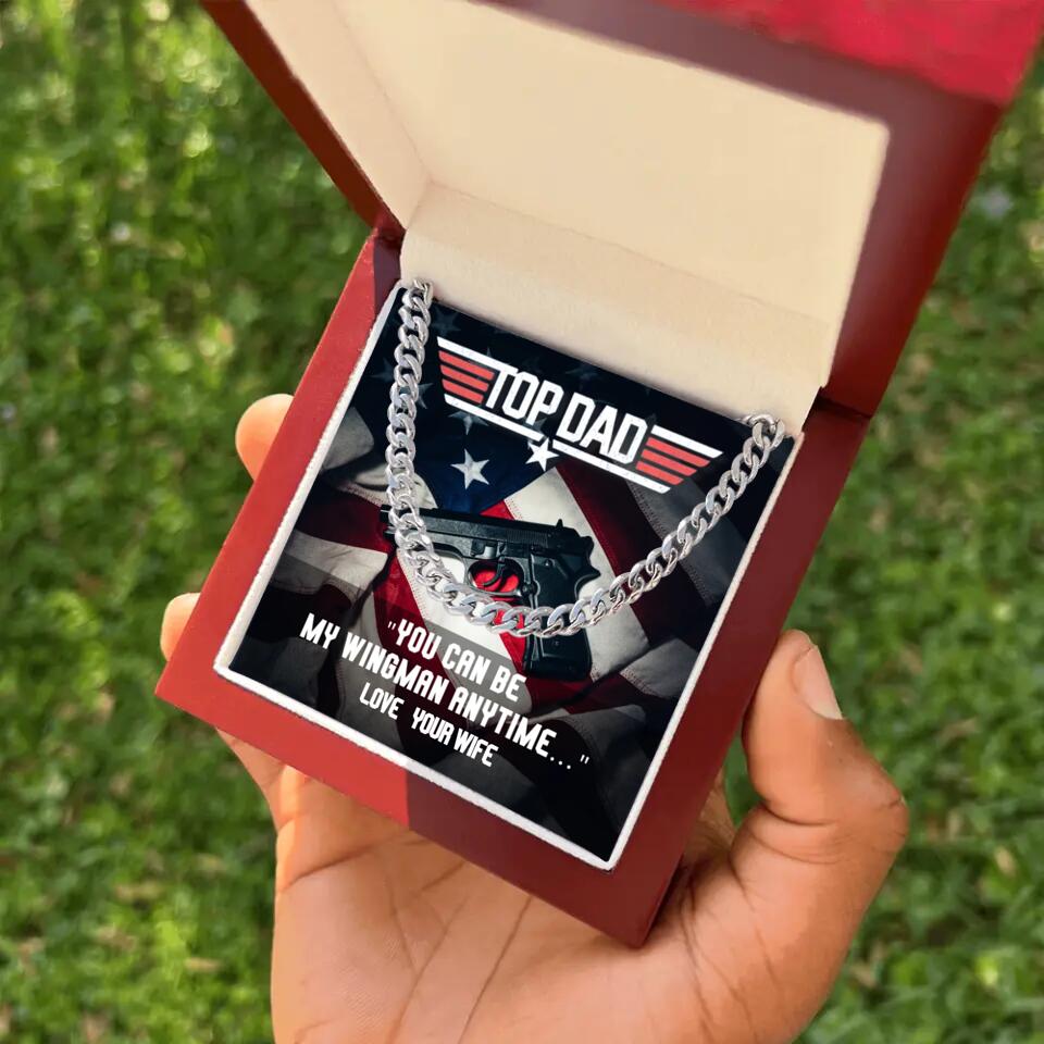 Top Dad - You Can Be My Wingman Anytime - Cuban Link Chain