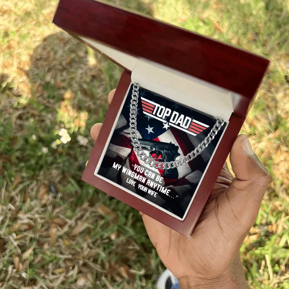 Top Dad - You Can Be My Wingman Anytime - Cuban Link Chain