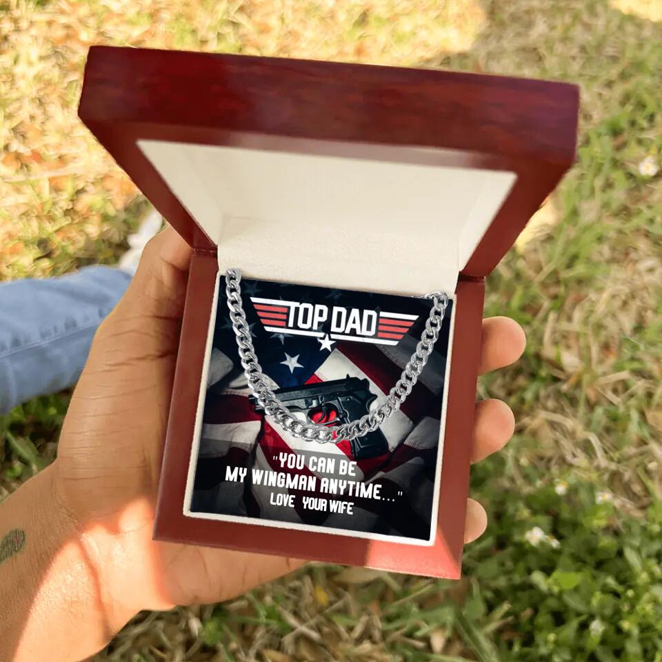 Top Dad - You Can Be My Wingman Anytime - Cuban Link Chain