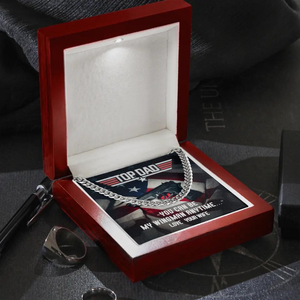 Top Dad - You Can Be My Wingman Anytime - Cuban Link Chain