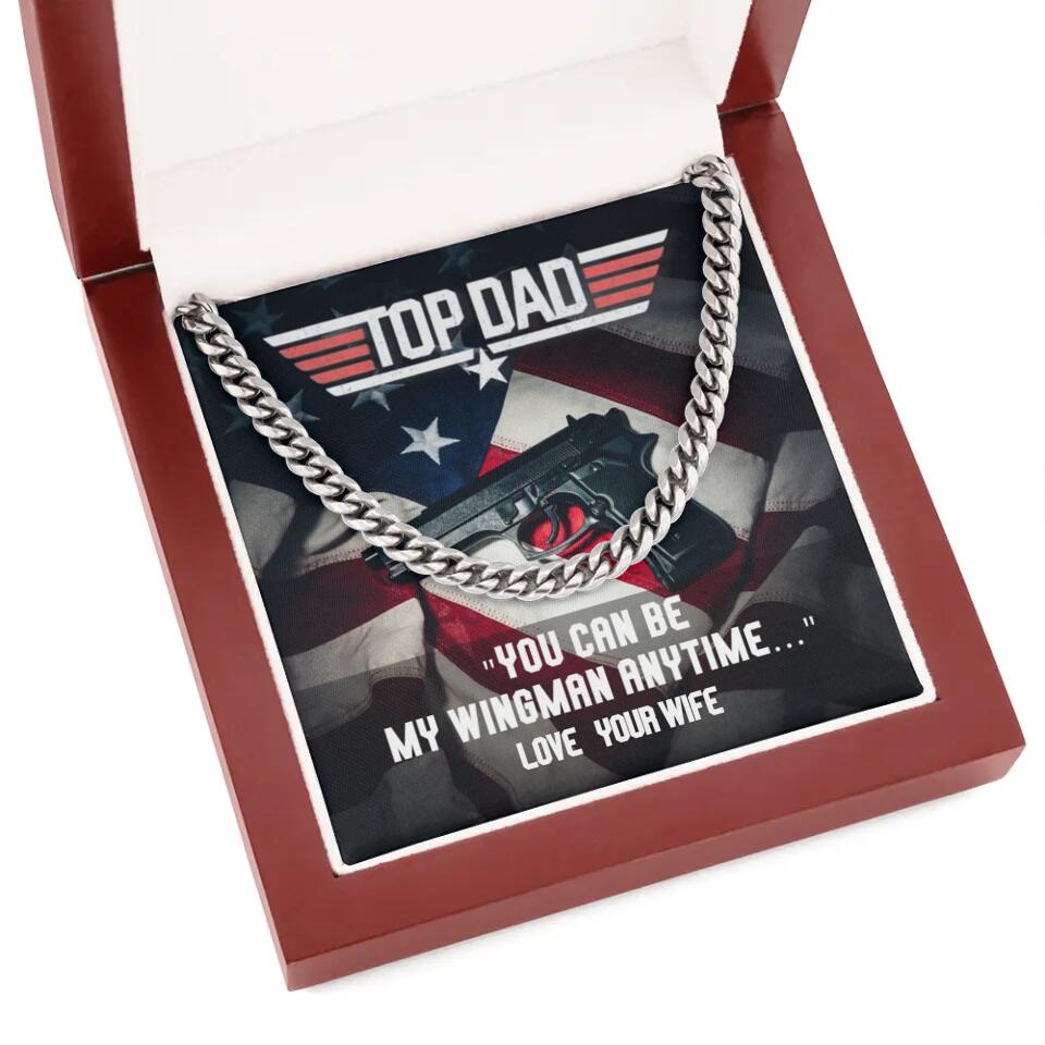 Top Dad - You Can Be My Wingman Anytime - Cuban Link Chain
