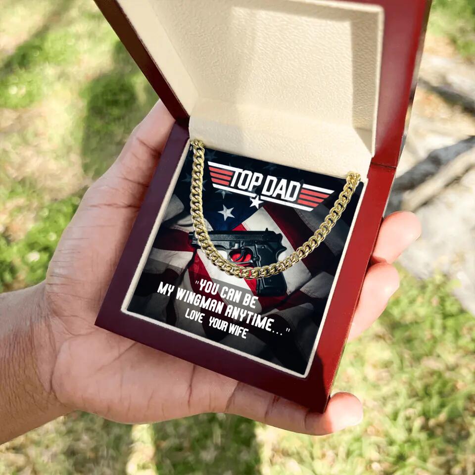Top Dad - You Can Be My Wingman Anytime - Cuban Link Chain