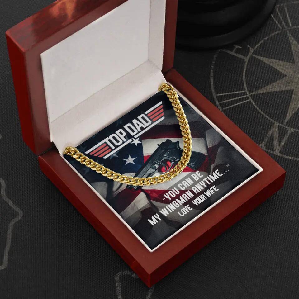 Top Dad - You Can Be My Wingman Anytime - Cuban Link Chain
