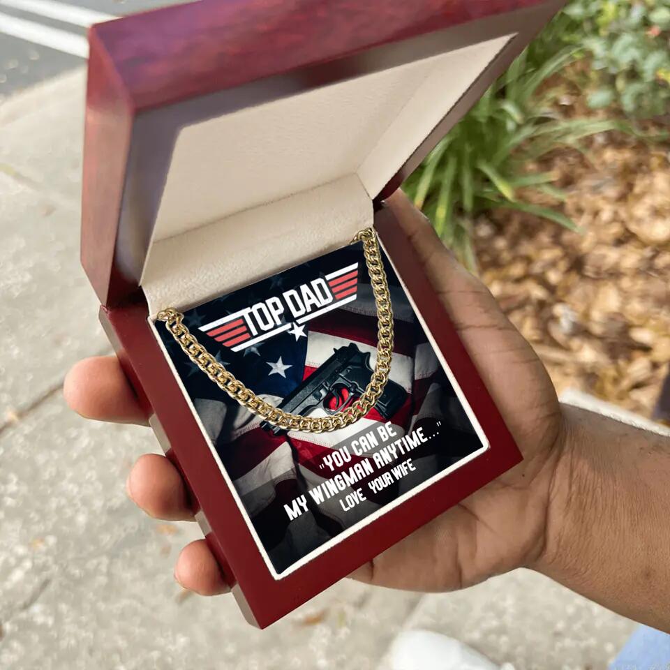 Top Dad - You Can Be My Wingman Anytime - Cuban Link Chain
