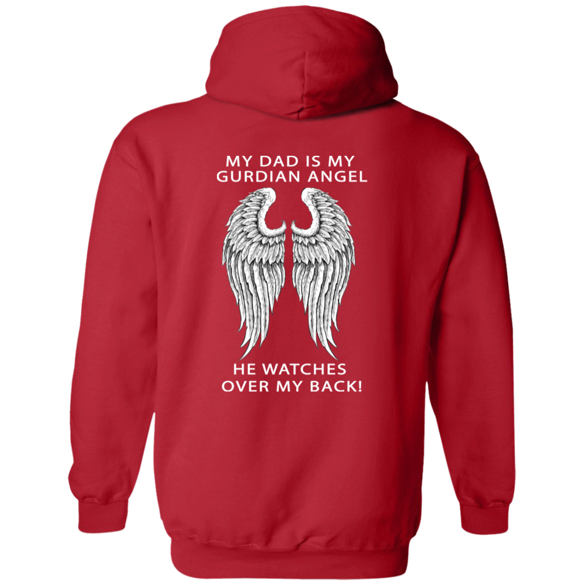 MY DAD IS MY GUARDIAN ANGEL HOODIE