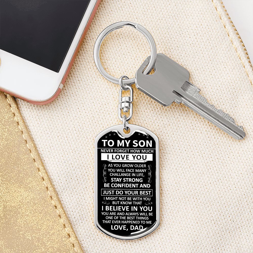 To My Son - Never Forget How Much I love You - Dog Tag - Keychain