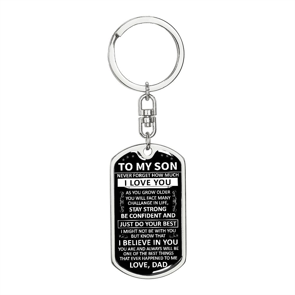 To My Son - Never Forget How Much I love You - Dog Tag - Keychain