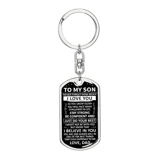 To My Son - Never Forget How Much I love You - Dog Tag - Keychain