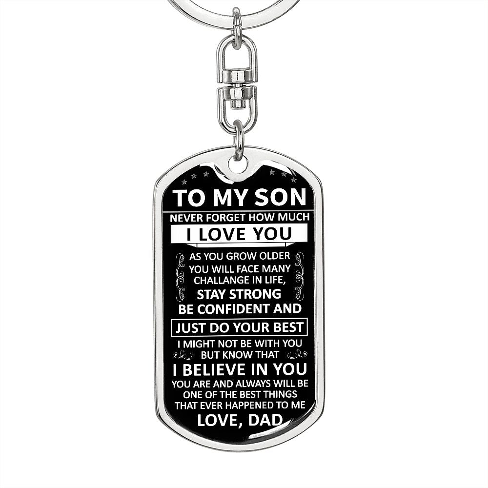 To My Son - Never Forget How Much I love You - Dog Tag - Keychain