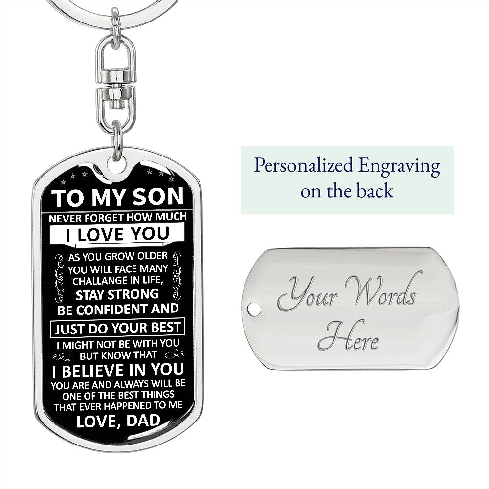 To My Son - Never Forget How Much I love You - Dog Tag - Keychain