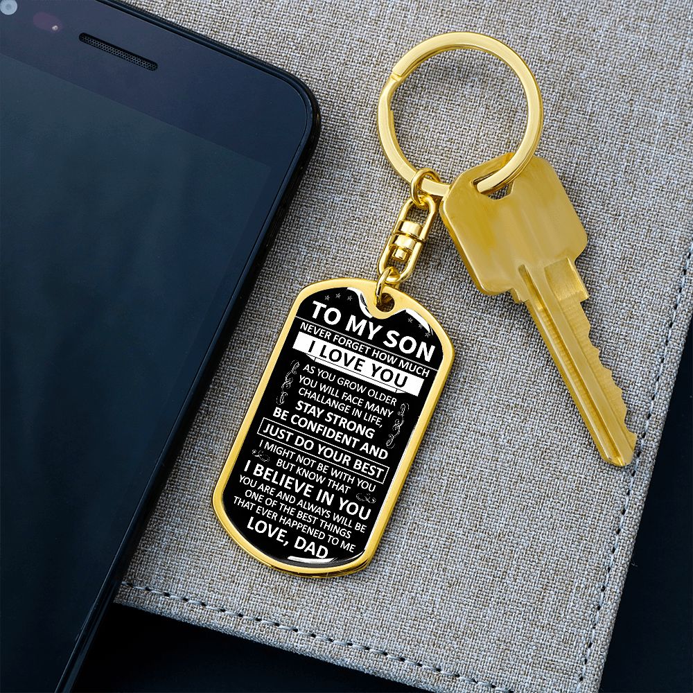 To My Son - Never Forget How Much I love You - Dog Tag - Keychain