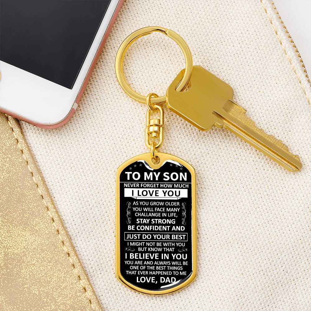 To My Son - Never Forget How Much I love You - Dog Tag - Keychain