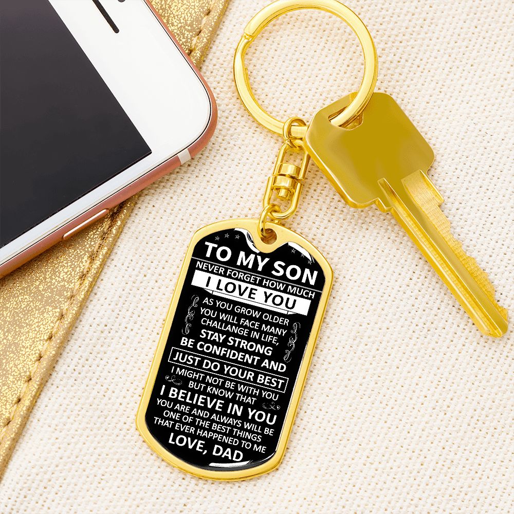 To My Son - Never Forget How Much I love You - Dog Tag - Keychain