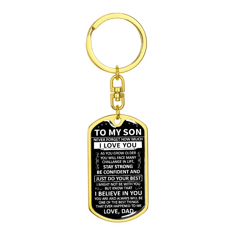 To My Son - Never Forget How Much I love You - Dog Tag - Keychain