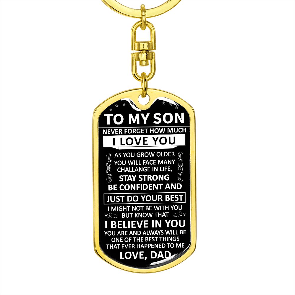To My Son - Never Forget How Much I love You - Dog Tag - Keychain