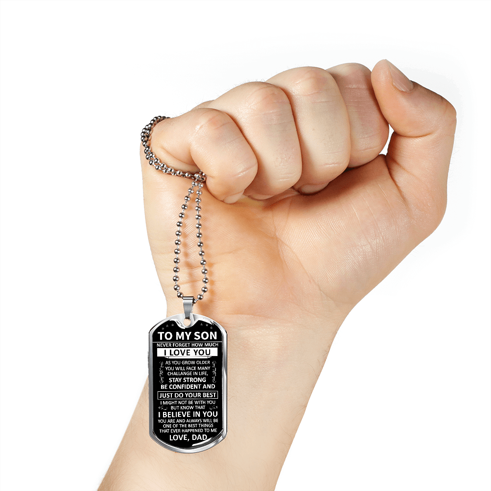 To My Son - Never Forget How Much I love You - Dog Tag - Military Ball Chain