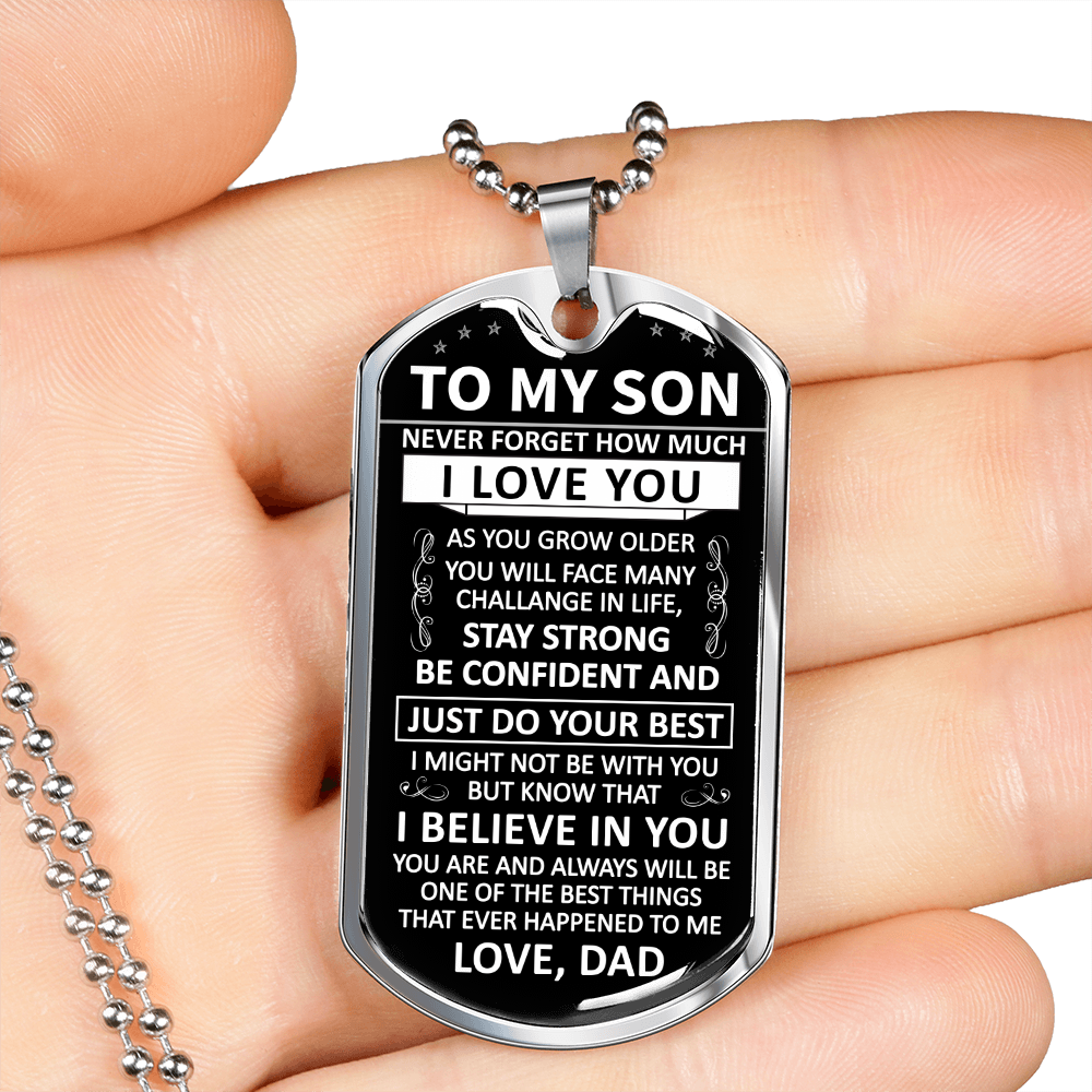 To My Son - Never Forget How Much I love You - Dog Tag - Military Ball Chain