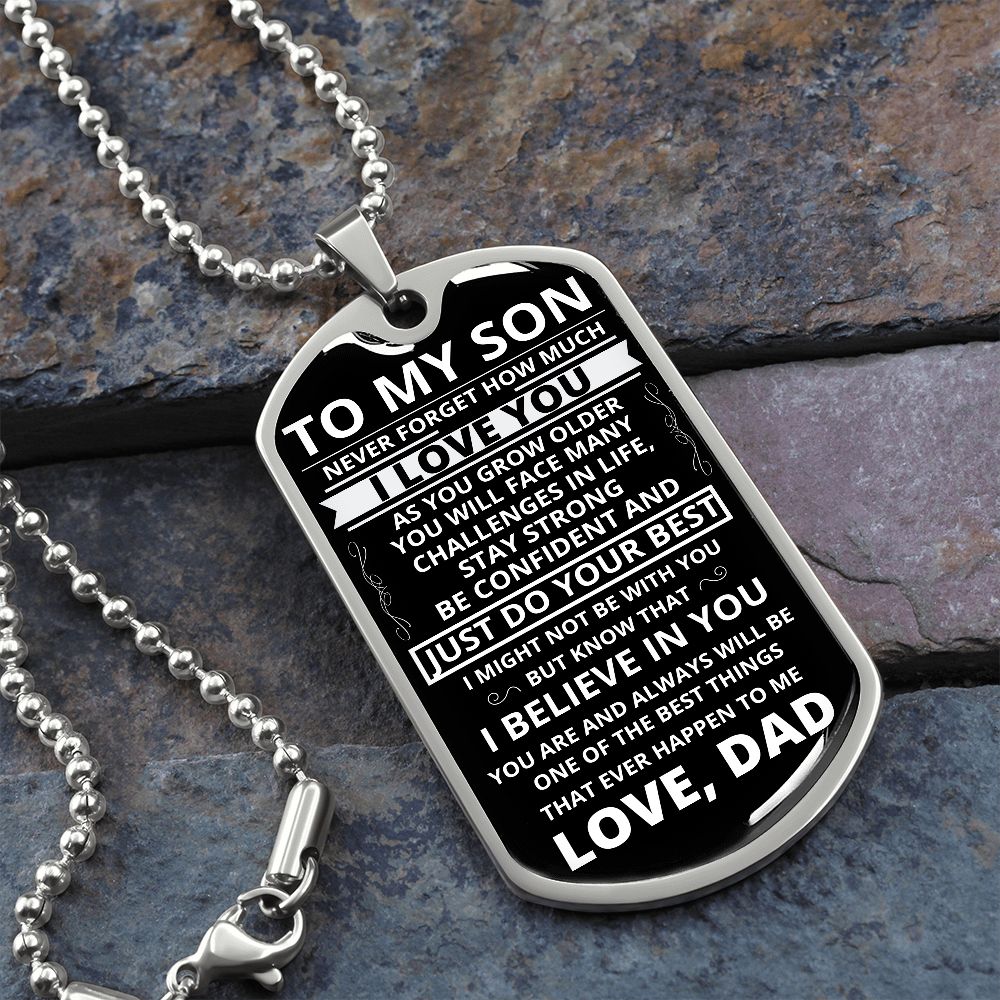 To My Son - Never Forget How Much I love You - Dog Tag - Military Ball Chain