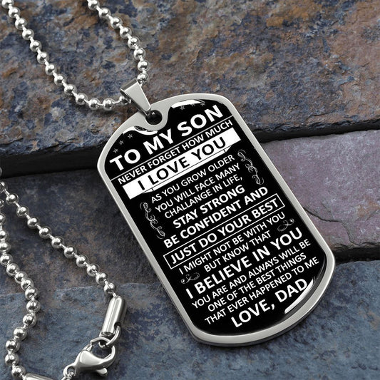 To My Son - Never Forget How Much I love You - Dog Tag - Military Ball Chain