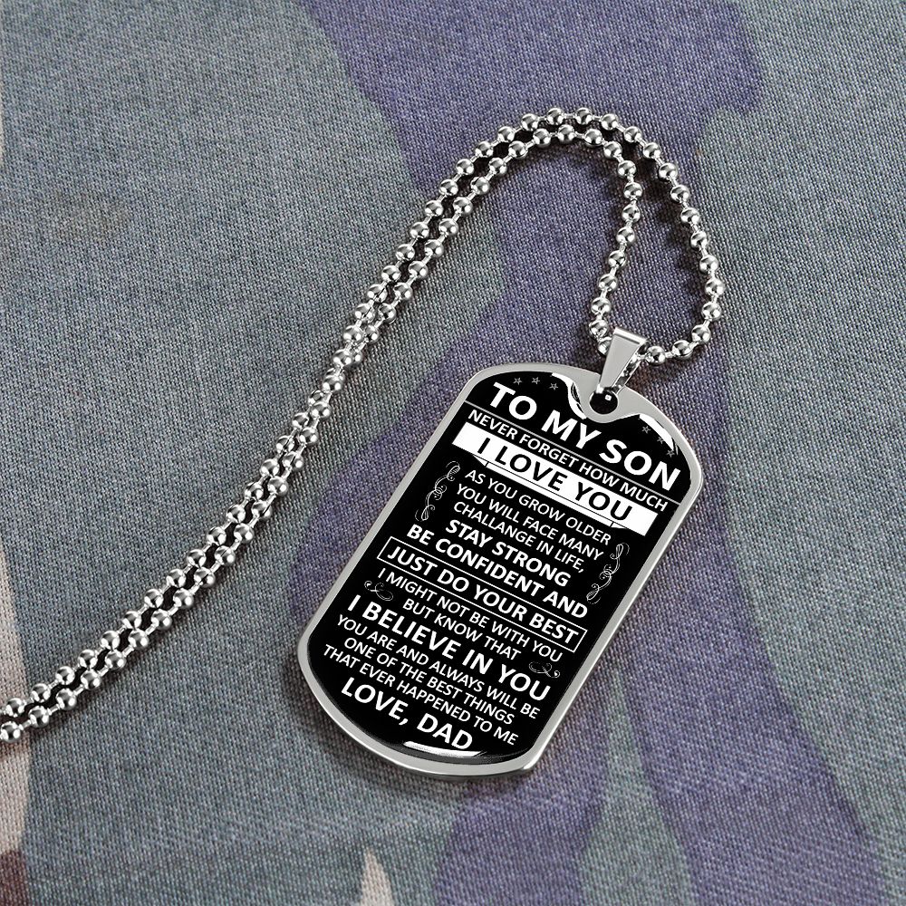 To My Son - Never Forget How Much I love You - Dog Tag - Military Ball Chain