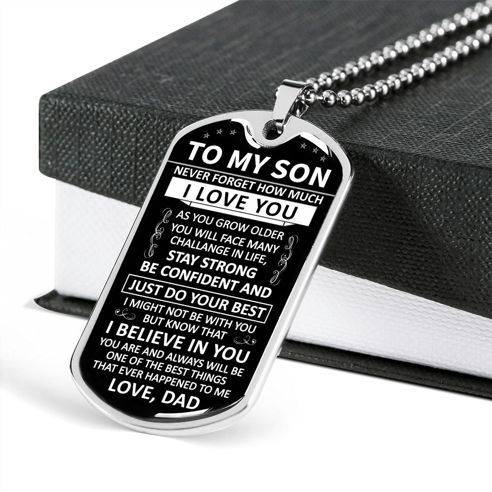 To My Son - Never Forget How Much I love You - Dog Tag - Military Ball Chain
