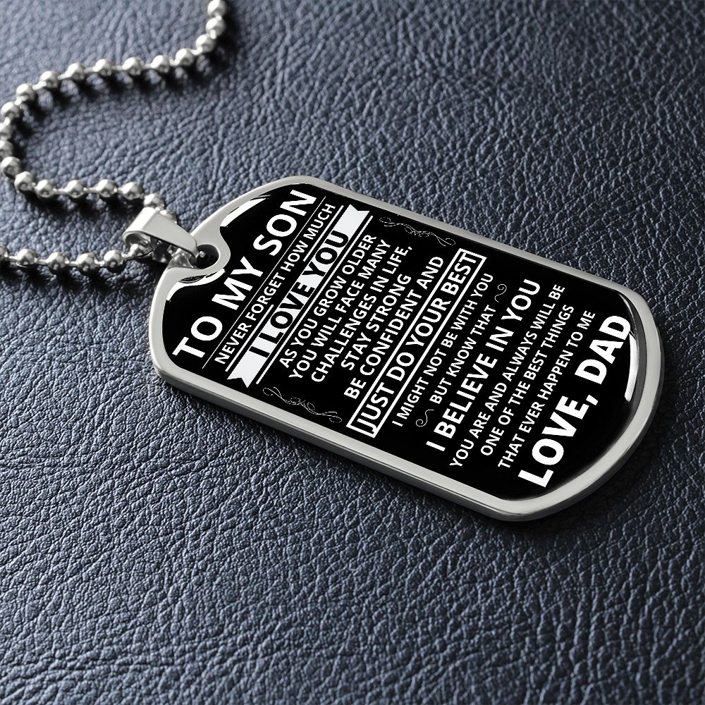 To My Son - Never Forget How Much I love You - Dog Tag - Military Ball Chain