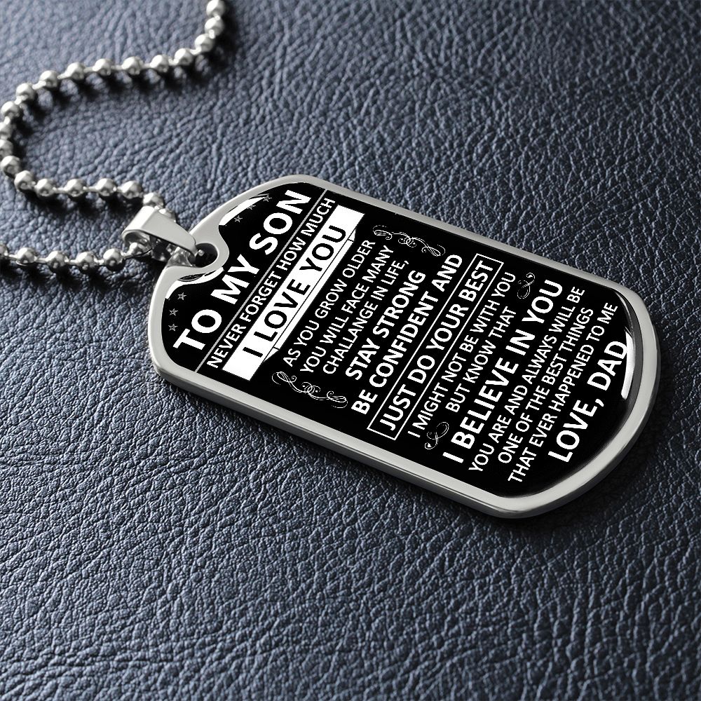 To My Son - Never Forget How Much I love You - Dog Tag - Military Ball Chain