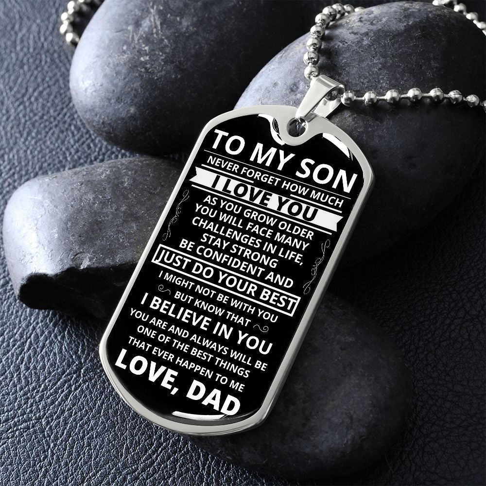 To My Son - Never Forget How Much I love You - Dog Tag - Military Ball Chain