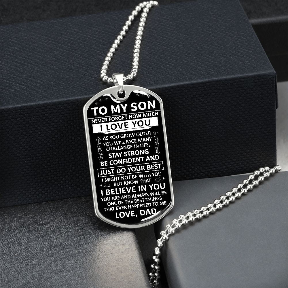 To My Son - Never Forget How Much I love You - Dog Tag - Military Ball Chain