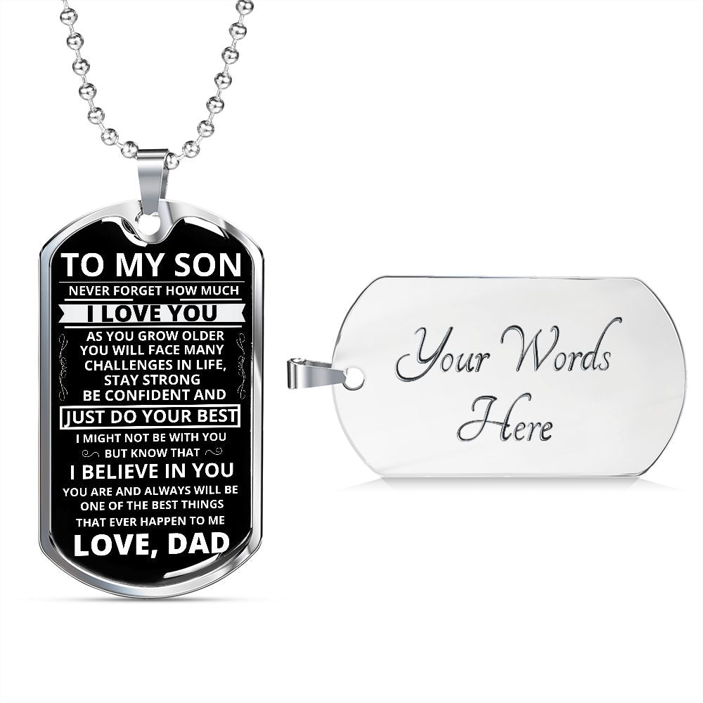 To My Son - Never Forget How Much I love You - Dog Tag - Military Ball Chain