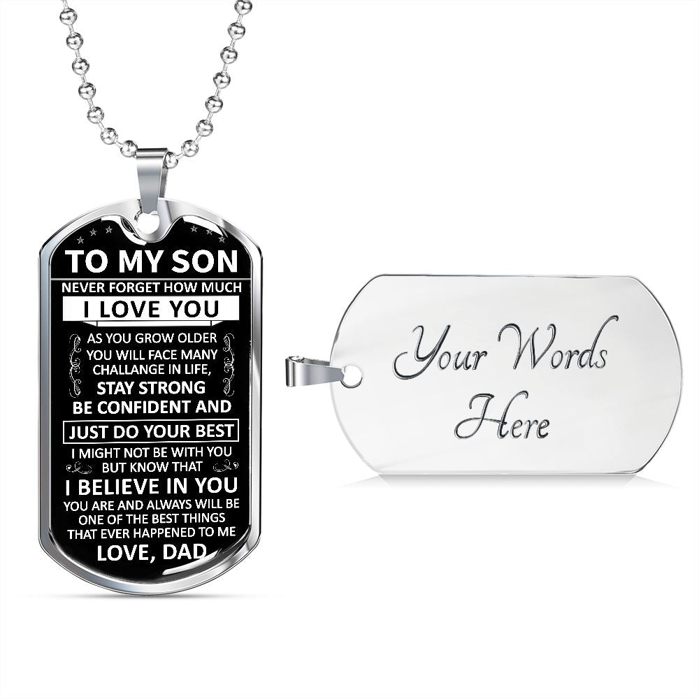 To My Son - Never Forget How Much I love You - Dog Tag - Military Ball Chain