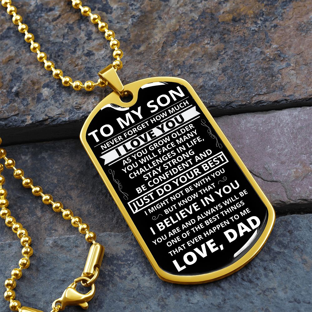 To My Son - Never Forget How Much I love You - Dog Tag - Military Ball Chain