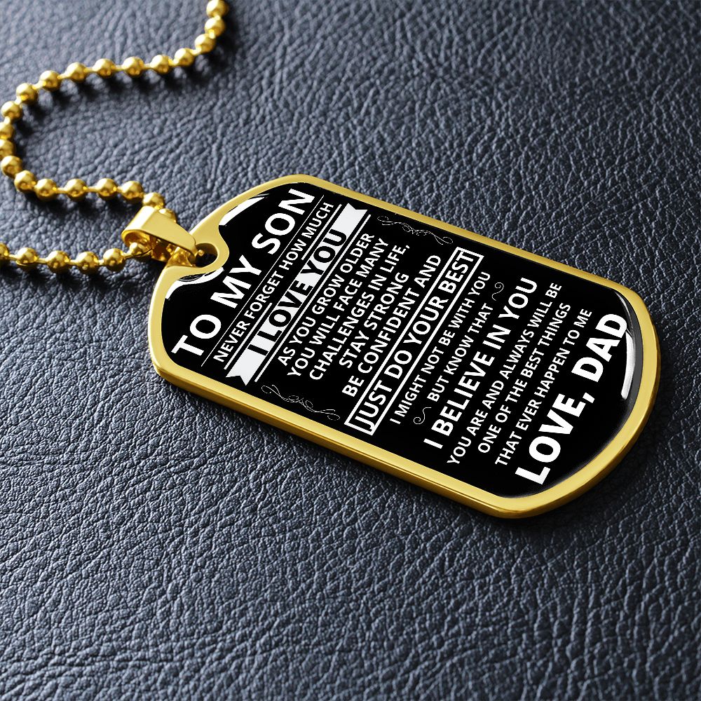 To My Son - Never Forget How Much I love You - Dog Tag - Military Ball Chain