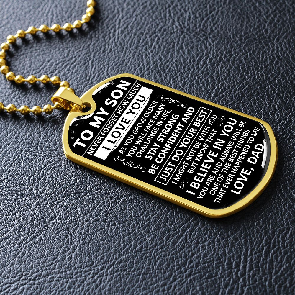 To My Son - Never Forget How Much I love You - Dog Tag - Military Ball Chain