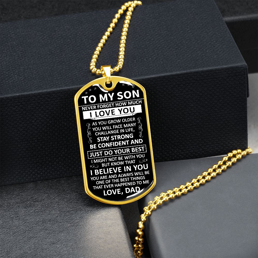 To My Son - Never Forget How Much I love You - Dog Tag - Military Ball Chain