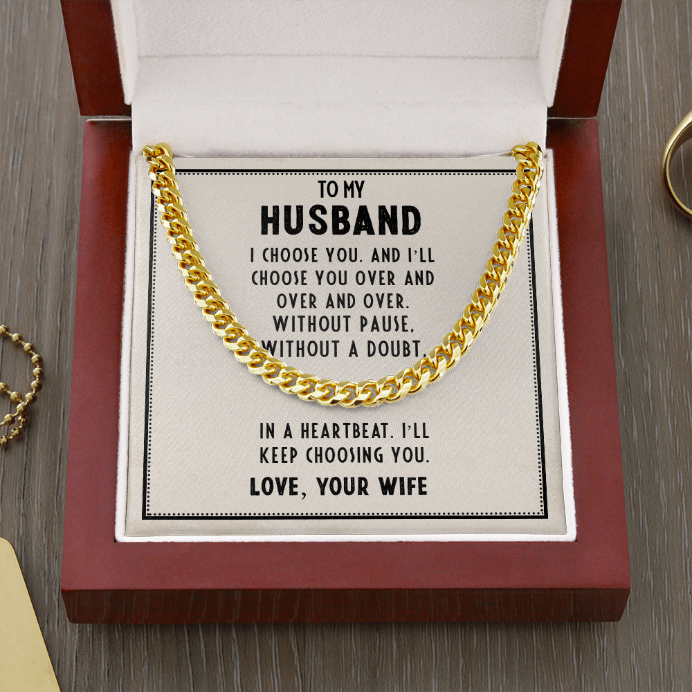 To My Husband - I Choose You - Cuban Link Chain