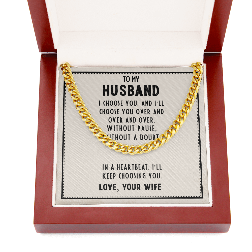 To My Husband - I Choose You - Cuban Link Chain