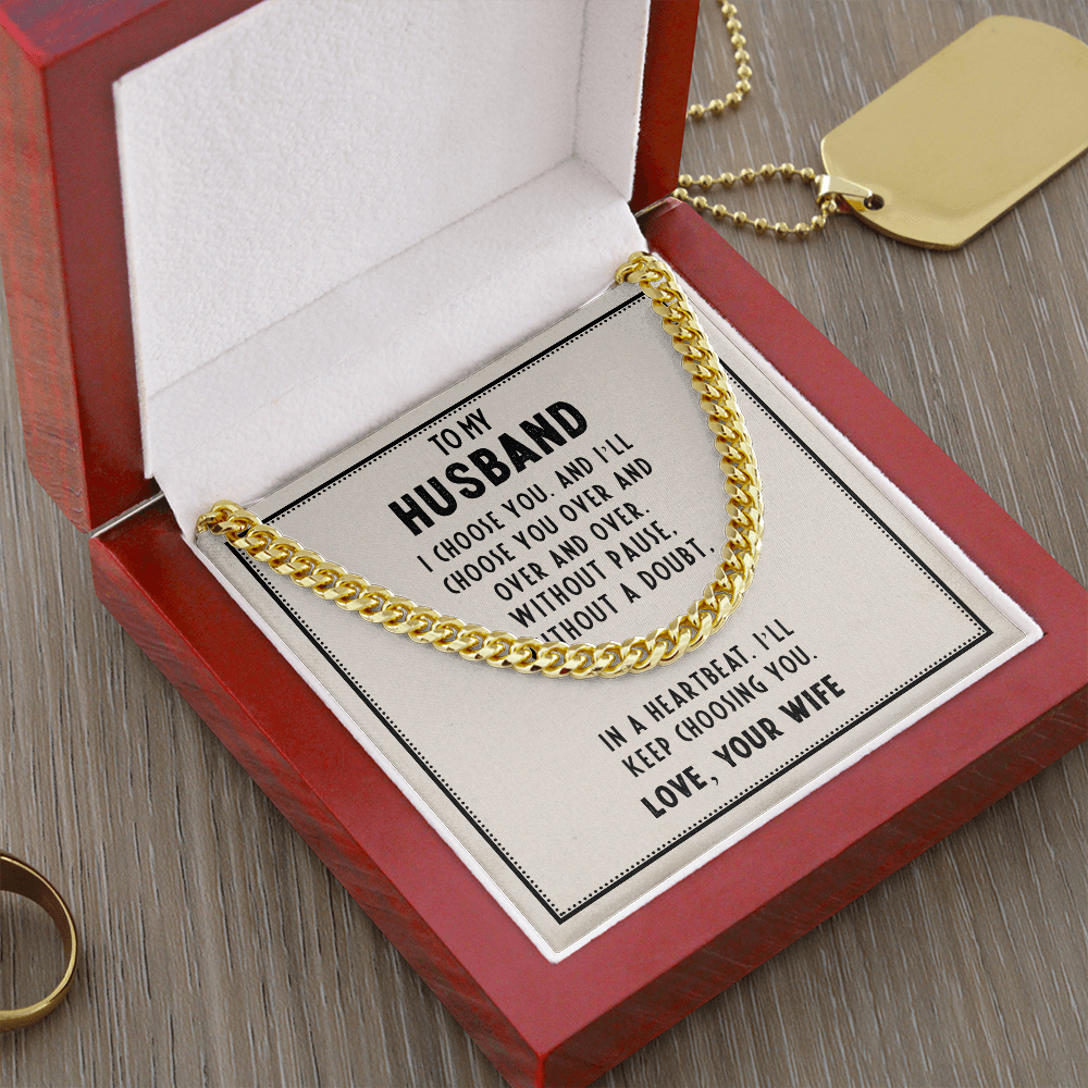 To My Husband - I Choose You - Cuban Link Chain