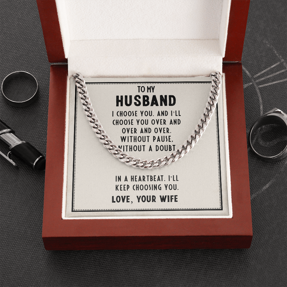 To My Husband - I Choose You - Cuban Link Chain