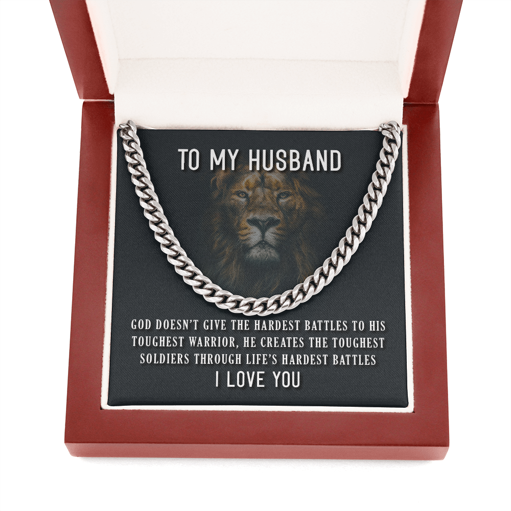 To My Husband - His Toughest Warrior - Cuban Link Chain