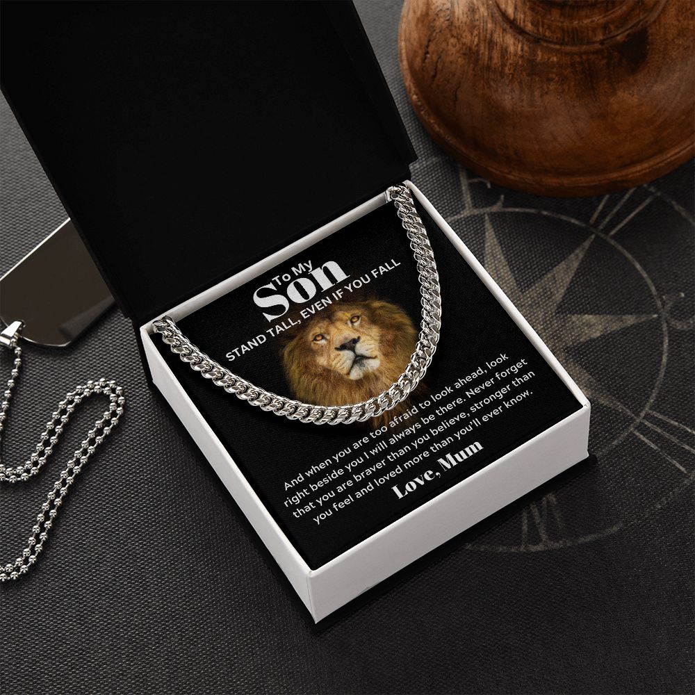 To my Son from Mum - Cuban Link Chain - Stand Tall
